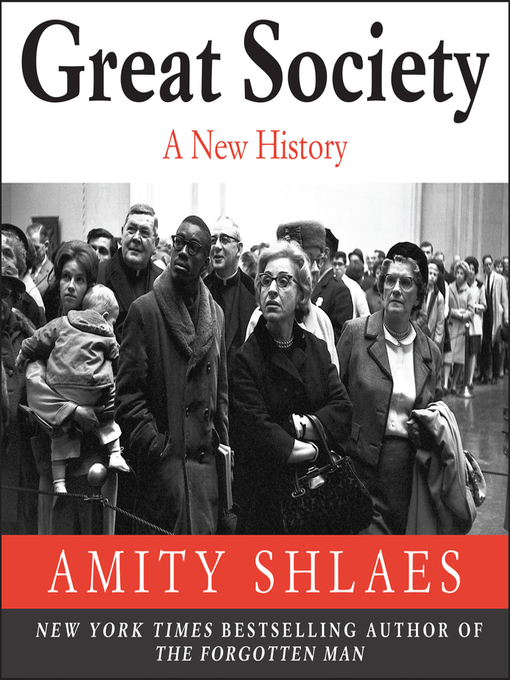 Title details for Great Society by Amity Shlaes - Available